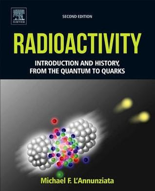 Radioactivity: Introduction and History, from the Quantum to Quarks EPUB