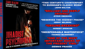 Glazov Moment: John Bolton Praises My New Book, “Jihadist Psychopath”
