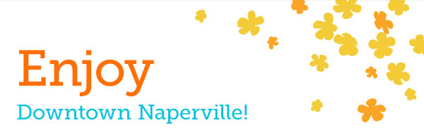 Enjoy Downtown Naperville