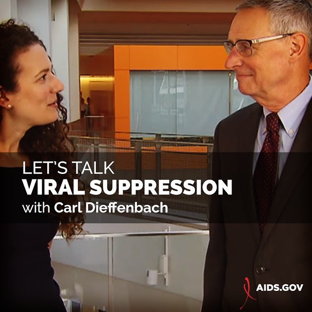 Dr. Carl Dieffenbach, Director of the Division of AIDS at NIH’s National Institute of Allergy and Infectious Diseases (NIAID) talks viral suppression.
