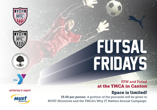 6297e87c-296d-4f38-91f5-91fae3efdef5 FFW and Futsal at YMCA in Canton to Benefit MUST Ministries!