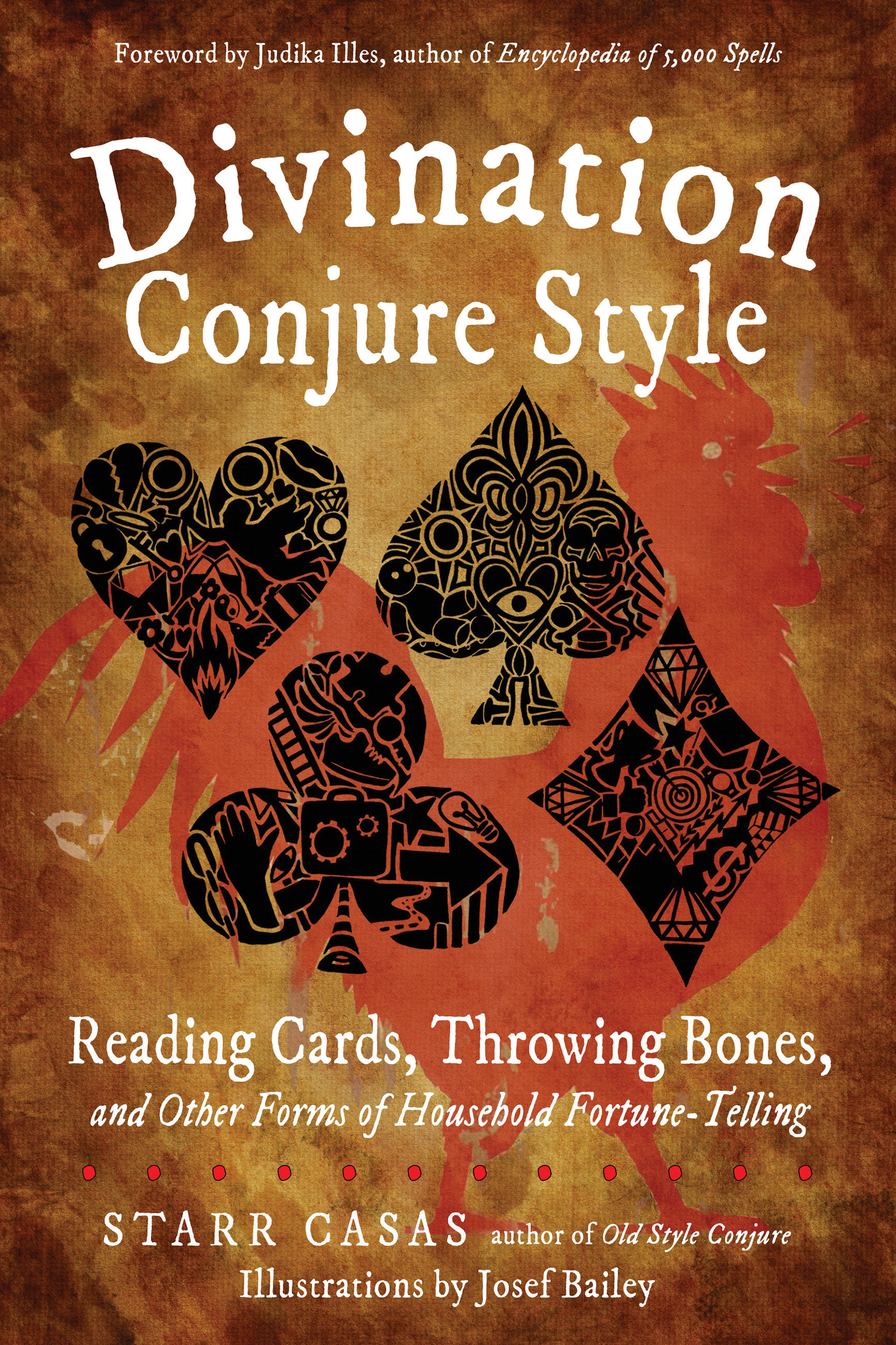 Divination Conjure Style: Reading Cards, Throwing Bones, and Other Forms of Household Fortune-Telling EPUB