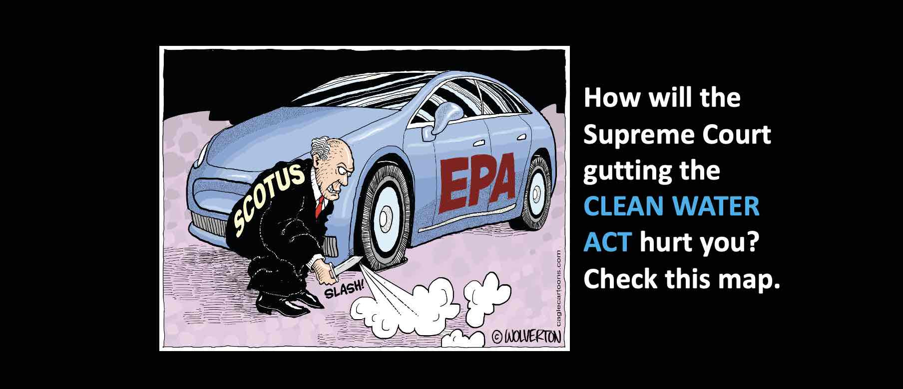 How will the Supreme Court gutting the EPA Clean Water Act hurt you