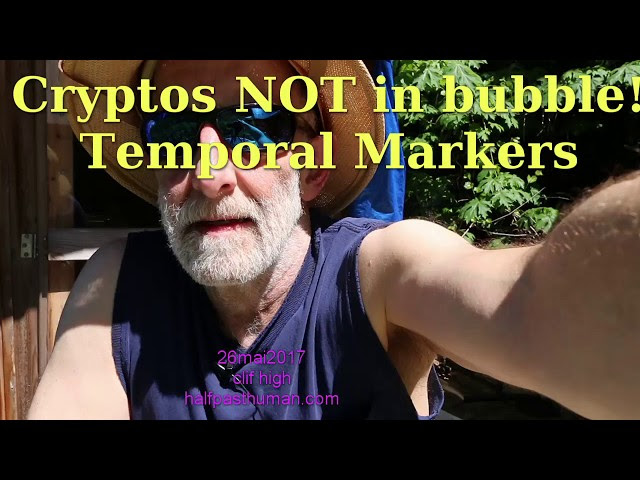 clif high - may 26 2017 wujo - cryptos no bubble, temporal markers  Sddefault