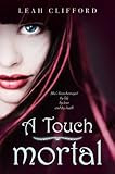 A Touch Mortal