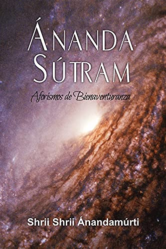 Ánanda Sútram: Aforismos de Bienaventuranza