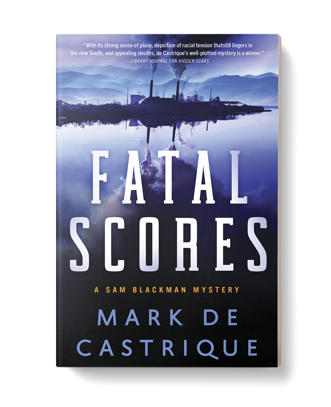 Fatal Scores by Mark de Castrique