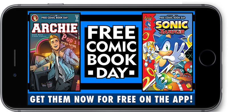 Get the Free Comic Book Day issues for free now on the Archie App!