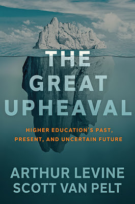 The Great Upheaval: Higher Education's Past, Present, and Uncertain Future EPUB