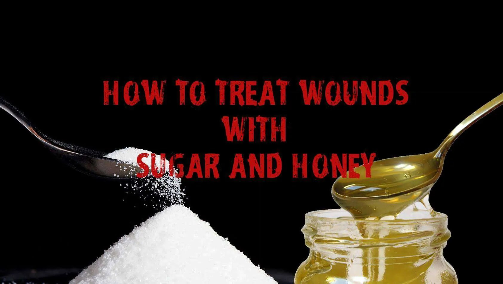 Treating wounds with honey and sugar