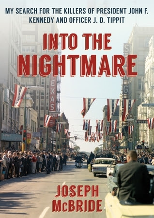 Into the Nightmare: My Search for the Killers of President John F. Kennedy and Officer J. D. Tippit EPUB