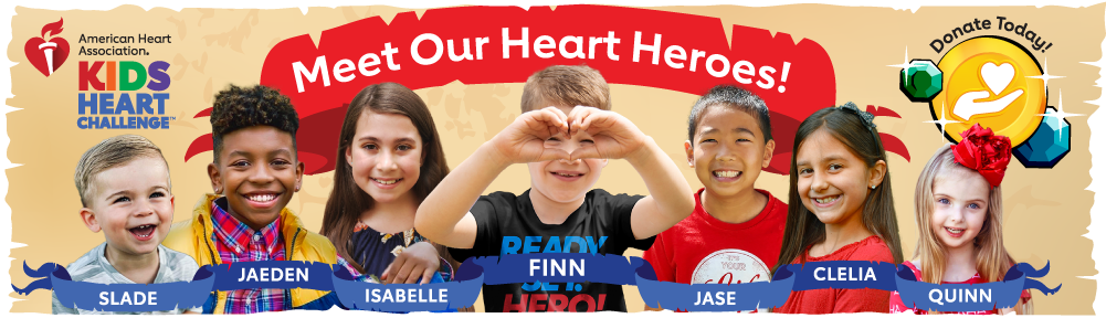 Meet Our Heart Heroes