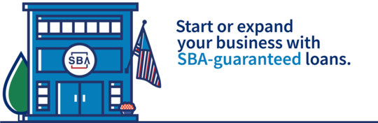 Start or Expand Your Business with SBA-Guaranteed Loans