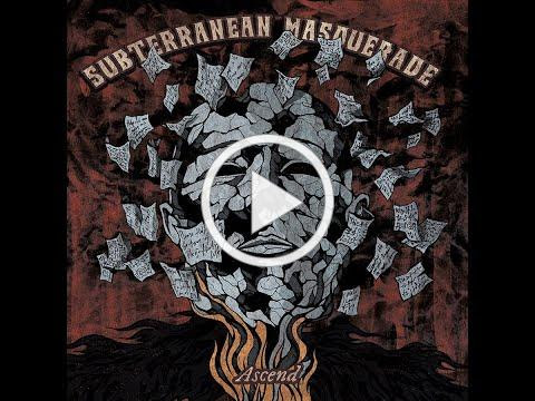 SUBTERRANEAN MASQUERADE - Ascend (Official Video)