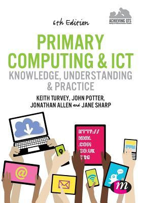 Primary Computing and Ict: Knowledge, Understanding and Practice EPUB