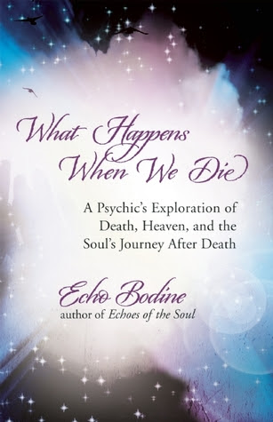 What Happens When We Die: A Psychic's Exploration of Death, Heaven, and the Soul's Journey After Death EPUB