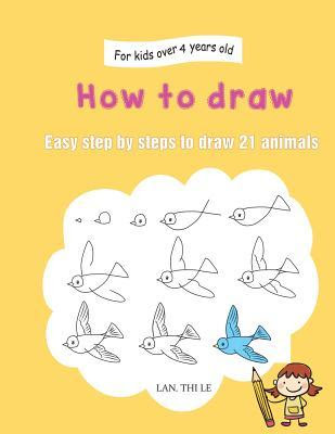 pdf download How to draw: Easy step by steps to draw 21 animals