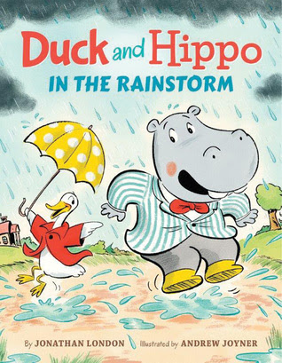 Duck and Hippo in the Rainstorm (Duck and Hippo, #1) PDF