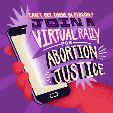 Image of a phone with the words "Can't get there in person? Join a virtual rally for abortion justice" popping out