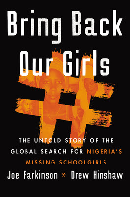 Bring Back Our Girls: The Search for Nigeria's Missing Schoolgirls and Their Astonishing Survival EPUB