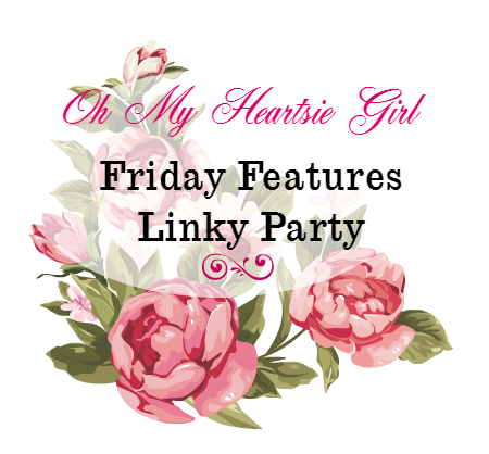 Friday-Features-Linky-Party-Oh-My-Heartsie-Girl1  1 