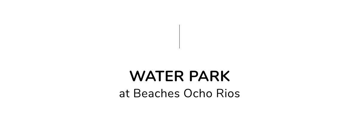 Water Park At Beaches Ocho Rios