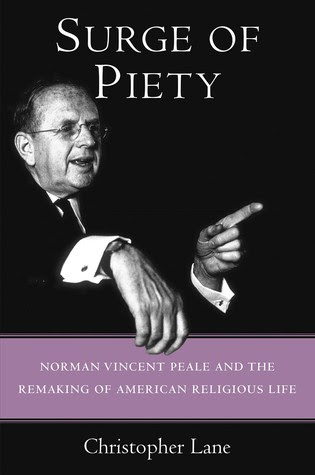 Surge of Piety: Norman Vincent Peale and the Remaking of American Religious Life in Kindle/PDF/EPUB