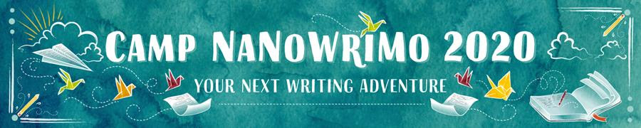 Camp NaNoWriMo 2020: Your next writing adventure