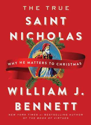 The True Saint Nicholas: Why He Matters to Christmas in Kindle/PDF/EPUB