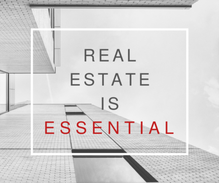 Real Estate is Essential.
