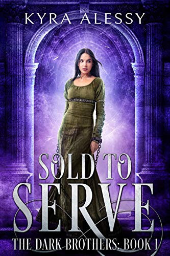 Cover for 'Sold to Serve (The Dark Brothers Book 1)'