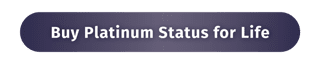 Buy Platinum Status for Life