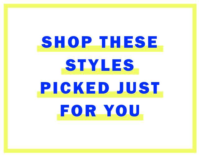 Shop these styles