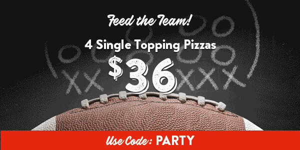 Feed the team - Get 4 Single Topping Pizzas for $36