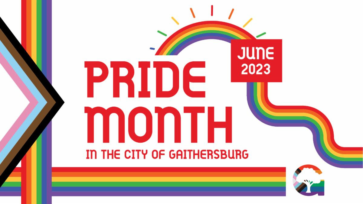 Rainbow graphic that says Pride Month in the City of Gaithersburg, June 2023. The Pride Flag is graphically represented in the G logo.