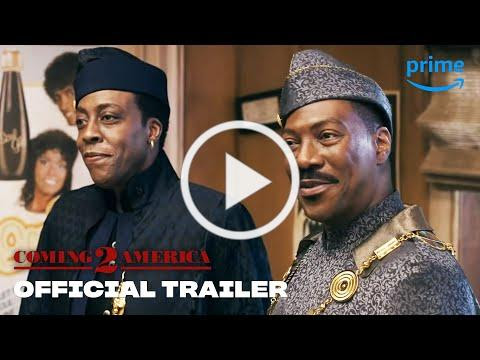 Coming 2 America - Official Trailer