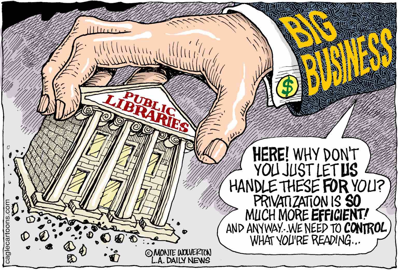 Republicans and big business want to eliminate public libraries.