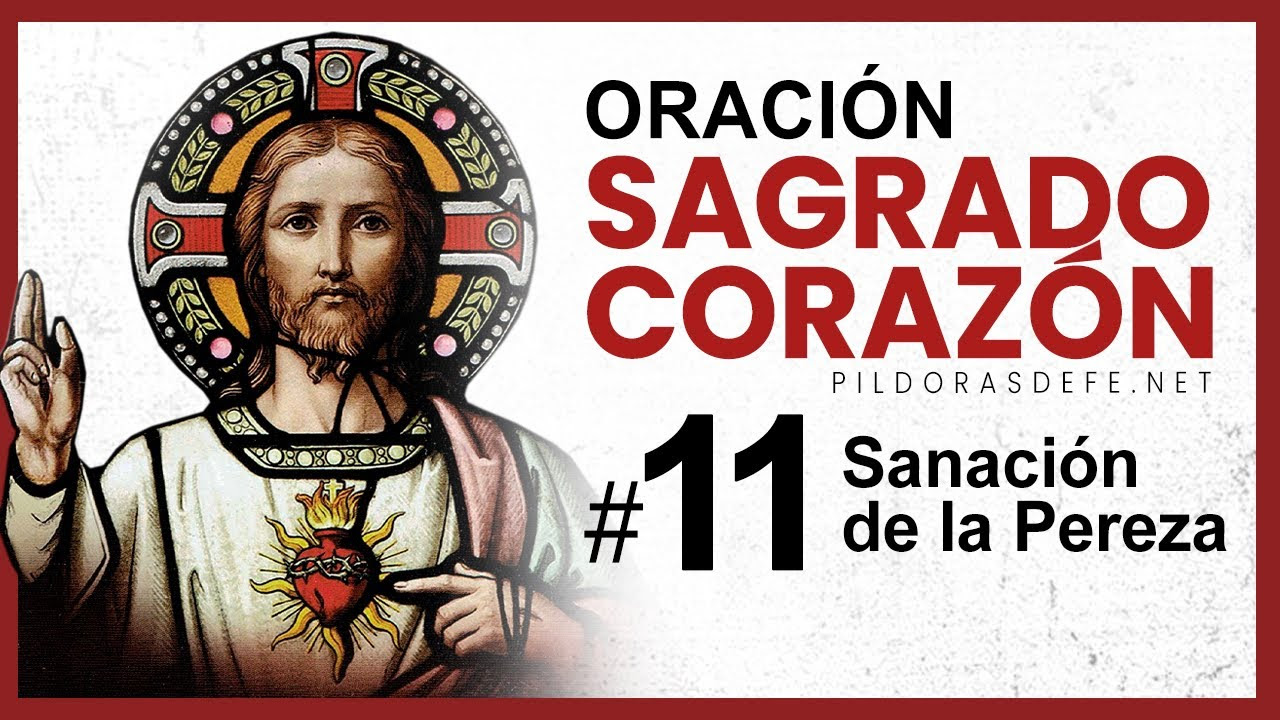 Oración al Sagrado Corazón de Jesús - Día 11 (Sanación de la Pereza)