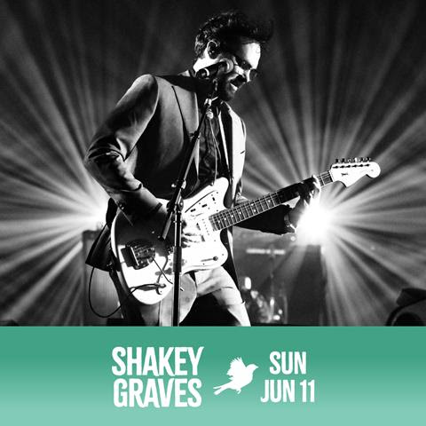 Shakey Graves | June 11