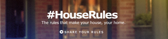 #HouseRules