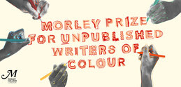 Morley prize for unpublished writers of colour