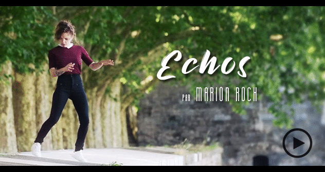 Clip Echos par Marion Roch