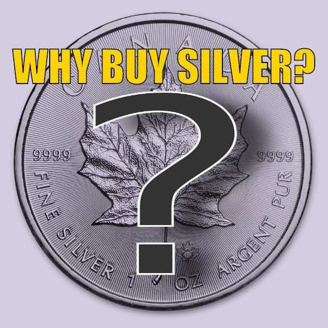 Why Buy Silver