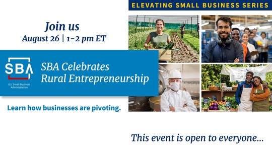 Photos of people with the following text, SBA celebrates rural entrepreneurship on August 26 at 1 pm ET