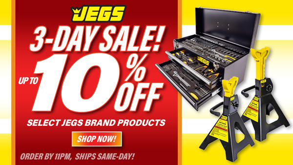 JEGS 3-Day Sale! Up to 10% Off Select JEGS Brand Products