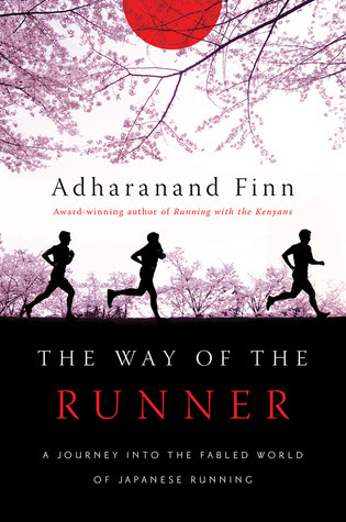 The Way of the Runner: A Journey into the Fabled World of Japanese Running EPUB