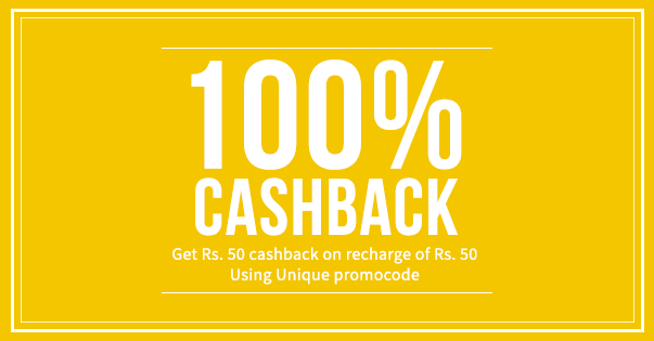 100% Cashback Get Rs.50 cashback on recharge of Rs. 50 using unique promocode