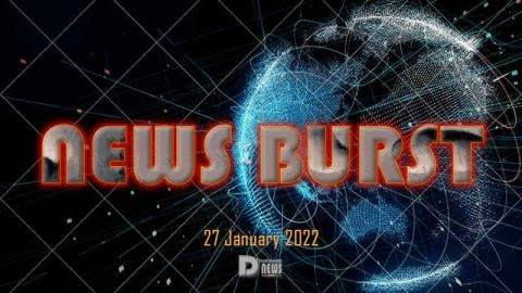 News Burst 27 January 2022 – Get The News!