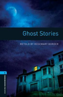 Ghost Stories (Oxford Bookworms Library) PDF