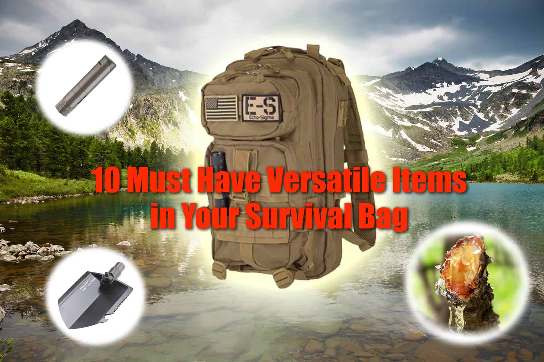 10 Must Have Versatile Items In Your Survival Bag